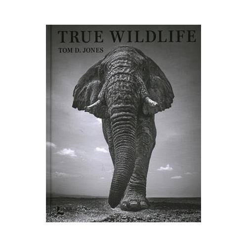 True Wildlife - Tom D. Jones
