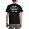 Ha detto Techno or Me a volte mi Miss Her Black t-shirt We Love Techno Summer t-shirt Top Funny