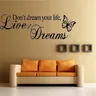 Nicht Traum Ihre Life art Vinyl Quote Wall Aufkleber Wand Abziehbilder Wohnkultur Leben Sie Ihre