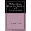 Modern Home Plumbing: Repairs, Improvements, and Projects