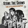 Transmissions (2023) - Stone The Crows