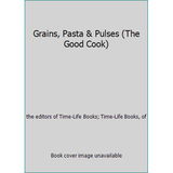 Pre-Owned Grains Pasta & Pulses (The Good Cook) (Paperback) 0705405990 9780705405997