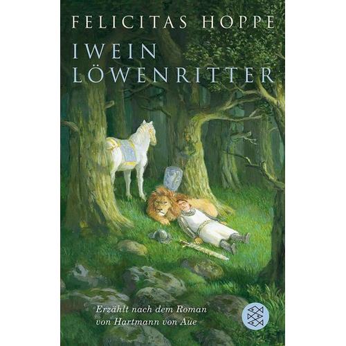 Iwein Löwenritter - Felicitas Hoppe