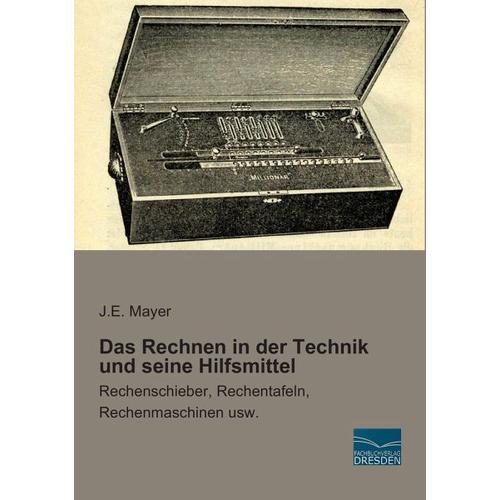 Das Rechnen in der Technik und seine Hilfsmittel – J. E. Mayer