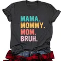 Mama Mommy Mom Bruh T Shirt Mom Shirt Mama Life Shirts T-Shirt per la festa della mamma donna estate