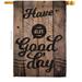 28 x 40 in. Have an Good Day Sweet Life Inspirational Double-Sided Decorative Vertical House Flags - Decoration Banner Garden Yard Gift