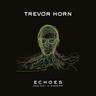 Echoes: Ancient & Modern (CD, 2023) - Trevor Horn
