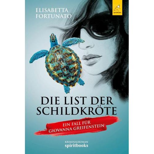 Die List der Schildkröte – Elisabetta Fortunato