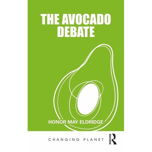 The Avocado Debate – Honor May Eldridge