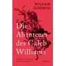 Die Abenteuer des Caleb Williams - William Godwin