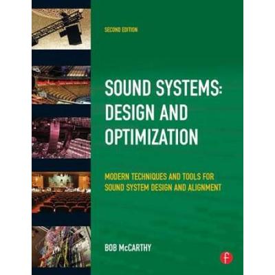 Sound Systems: Design And Optimization: Modern Techniques And Tools For Sound System Design And Alignment