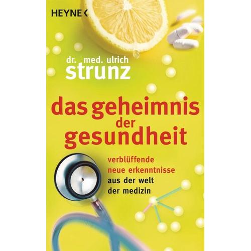 Das Geheimnis der Gesundheit – Ulrich Strunz