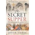 The Secret Supper By Javier Sierra (Paperback) 9780743287654