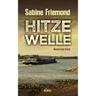 Hitzewelle - Sabine Friemond, Taschenbuch