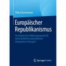 Europäischer Republikanismus - Thilo Zimmermann, Gebunden