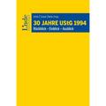 30 Jahre Ustg 1994 - Markus Achatz, Gernot Aigner, Thomas Bieber, Peter Bräumann, Tina Ehrke-Rabel, Barbara Gunacker-Slawitsch, Sebastian Pfeiffer, Mi