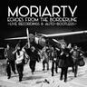 Echoes From The Borderline (CD, 2018) - Moriarty