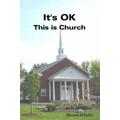 It's Ok - This Is Church By Steven Schafer (Paperback) 9780615148694