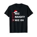 Nice Naughty Nice-Ish List Christmas Santa Claus T-Shirt