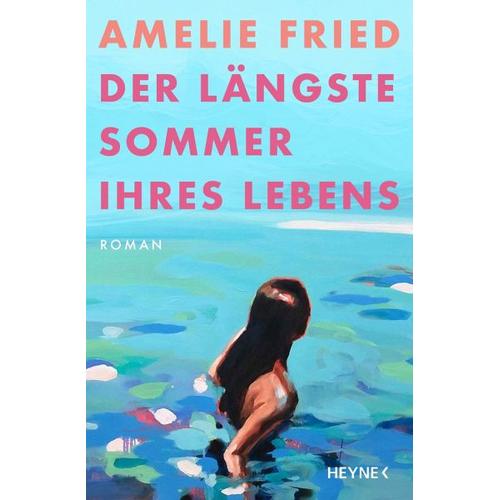 Der längste Sommer ihres Lebens – Amelie Fried