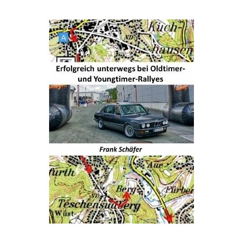 Erfolgreich unterwegs bei Oldtimer- und Youngtimer-Rallyes – Frank Schäfer