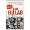 Der Gulag - Anne Applebaum