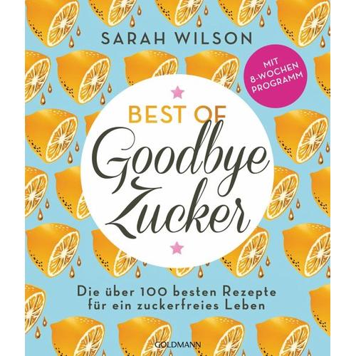 Best of »Goodbye Zucker« – Sarah Wilson