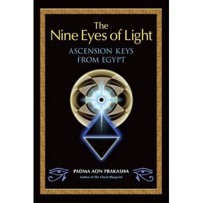 The Nine Eyes Of Light: Ascension Keys From Egypt