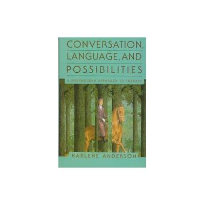 Conversation Language and Possibilities by Harlene Andersen (Hardcover - Basic Books)