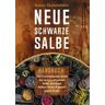 Neue Schwarze Salbe - Handbuch - Rainer Taufertshöfer