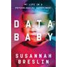 Data Baby - Susannah Breslin