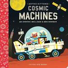 Cosmic machines - Dominic Walliman - Board book - Used