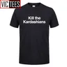 Männer töten die Kardashians T-Shirt Männer Bio-Baumwolle Shirt T-Shirt Mann Slayer Kim Kylie Jenner