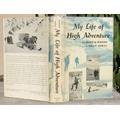 My Life Of High Adventure -- FIRST EDITION Pearson, Grant [Very Good] [Hardcover]