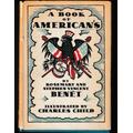 A Book of Americans Benet, Rosemary and Stephen Vincent [Near Fine] [Hardcover]