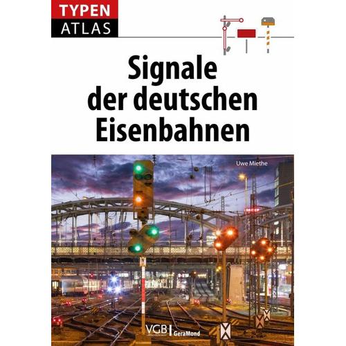 Typenatlas Signale der deutschen Eisenbahnen - Uwe Miethe