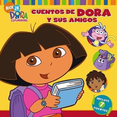 Cuentos De Dora Y Sus Amigos Doras Storytime Collection Dora La Exploradora Spanish Edition