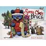 Santa Bruce-A Mother Bruce Book - Ryan T. Higgins