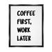 Stupell Industries Coffee First Work Later On Wood Print Wood in Brown/White | 21 H x 17 W x 1.7 D in | Wayfair az-752_ffb_16x20