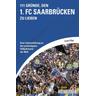 111 Gründe, den 1. FC Saarbrücken zu lieben - Carsten Pilger