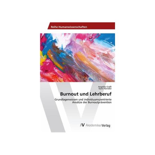 Burnout und Lehrberuf – Karin Herndler, Angelika Gräßl
