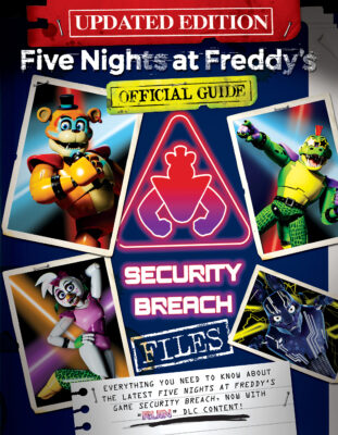 Five Nights at Freddy's: Security Breach Files (Updated) (paperback) - by Scott Cawthon