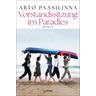 Vorstandssitzung im Paradies - Arto Paasilinna
