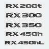 3D Glänzend Schwarz Buchstaben RX200t RX270 RX300 RX350 RX450h RX450hL HYBRID Emblem für LEXUS Auto