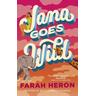 Jana Goes Wild - Farah Heron