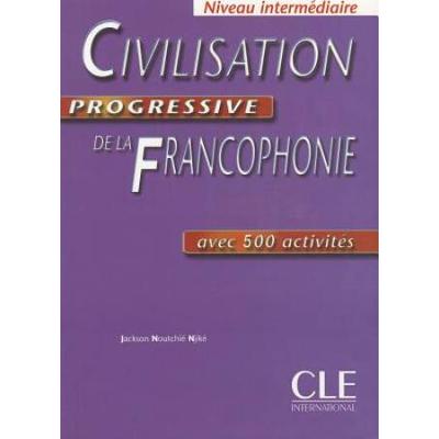 Civilisation Progressive De La Francophonie, Nivea...