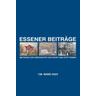 Essener Beiträge: Beiträge zur Geschichte von Stadt und Stift Essen - Herausgegeben:Historischer Verein für Stadt und Stift Essen