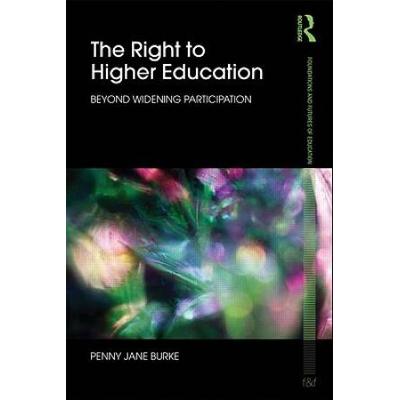 The Right To Higher Education: Beyond Widening Participation