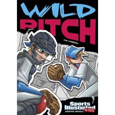 Wild Pitch Sports Illustrated Kids Graphic Novels