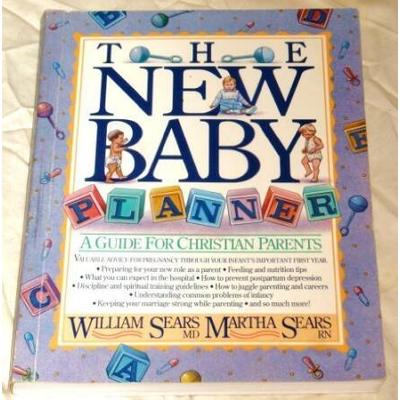 The New Baby Planner A Guide for Christian Parents